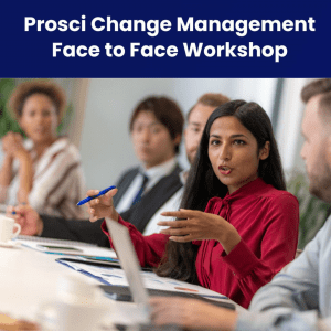 Prosci Change Management Face to Face workshop