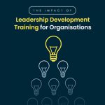 The Impact of Leadership Development Training for Organisations