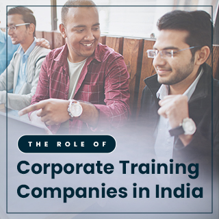 The Role of Corporate Training Companies in India