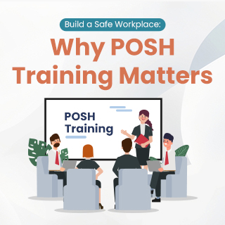 The Importance of POSH Training in the Workplace