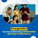 Revitalize Your Workspace with Emergenetics: Boost Team Performance and Engagement