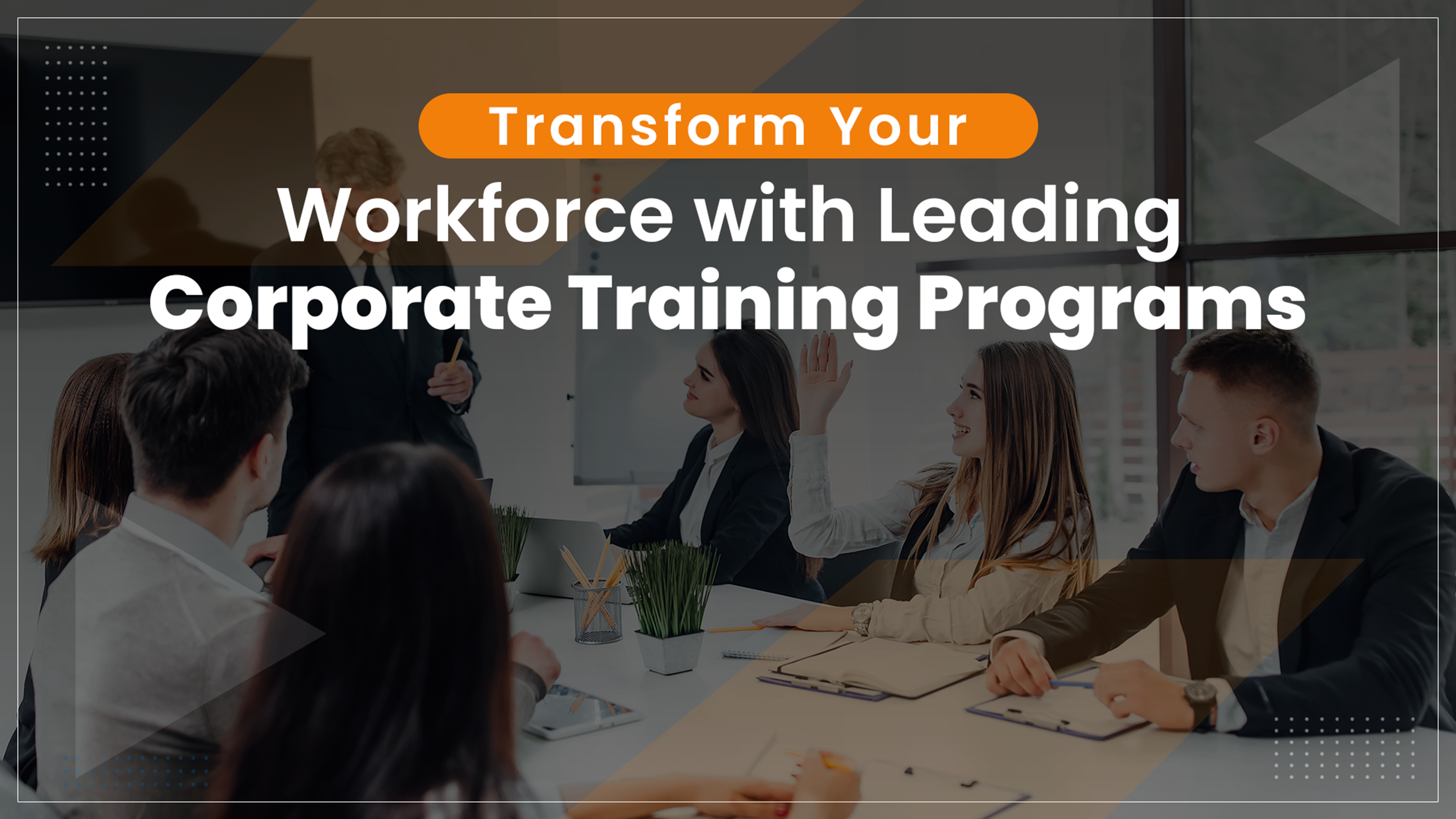 Transform-Your-Workforce-with-Leading-Corporate-Training-Programs