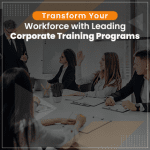 Top Corporate Training Programs for Employee Development