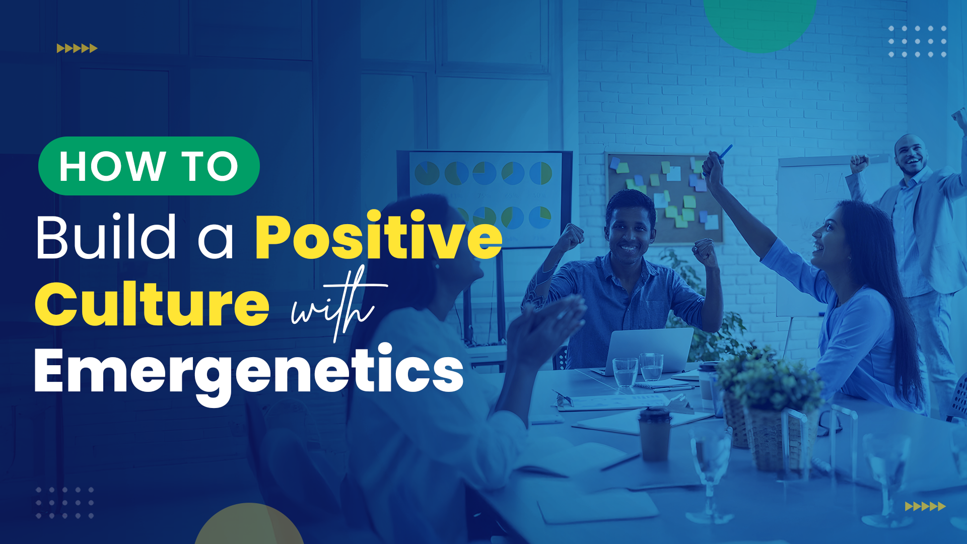 Positive workplace culture