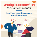 Can Emergenetics Unlock More Productive Workplace Conflict Resolution?