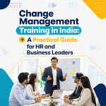 Change Management Training: Complete Guide for Successful Change