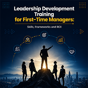 Leadership-Development-Training-for-First-Time-Managers-Skills-Frameworks-ROI